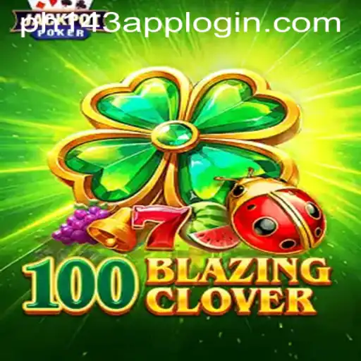 Discovering 100BlazingClover: Gaming's New Intense Experience