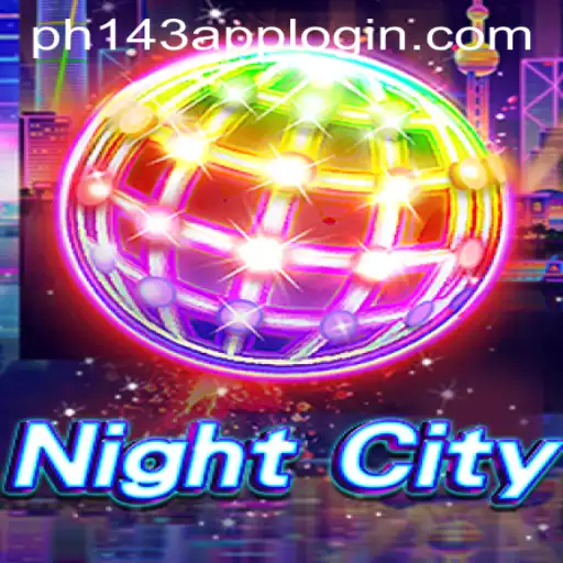 Discover the Immersive World of NightCity: Unveiling PH143 Login Register
