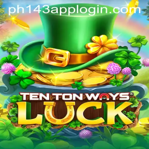 Explore the Exciting World of TenTonWaysLuck: A Comprehensive Guide for Enthusiasts